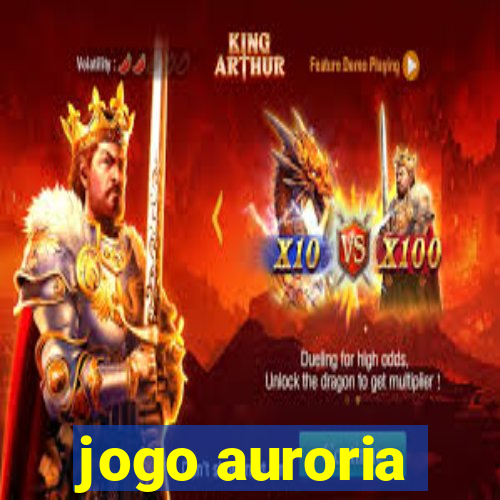 jogo auroria